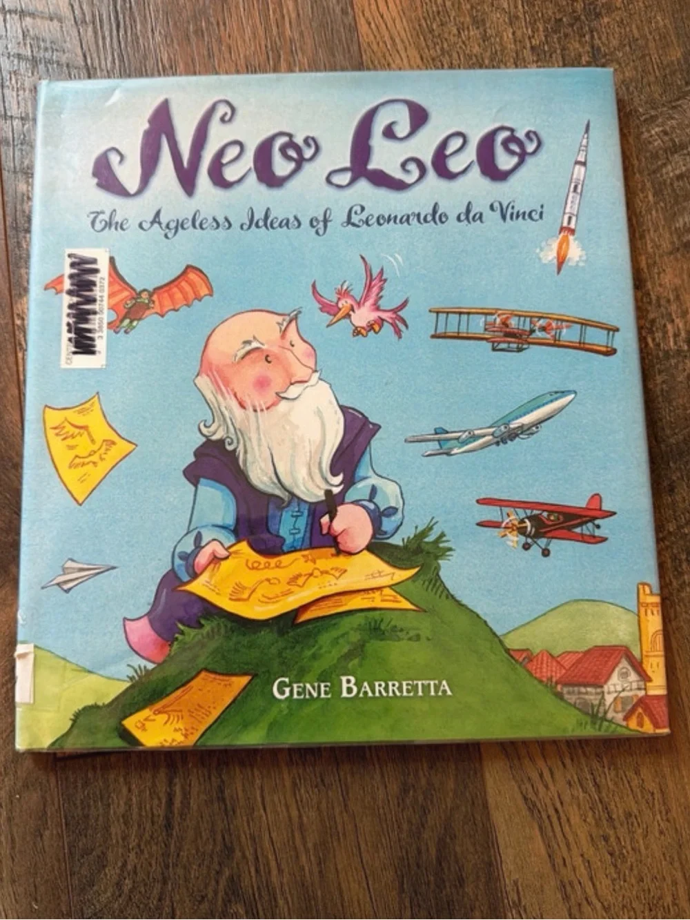 Neo Leo The ageless Ideas of Leonardo Da Vinci by Gene Barretta illustrated